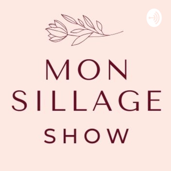 Mon Sillage Show