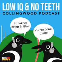 Low IQ, No Teeth podcast