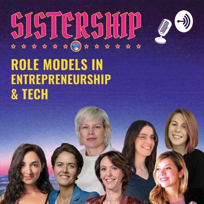 Sistership-Role Models in Tech & Entrepreneurship