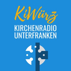 KiWürz - Kirchenradio Unterfranken