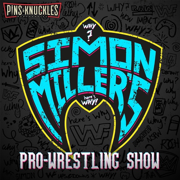 Simon Miller S Pro Wrestling Show Podcast Podtail