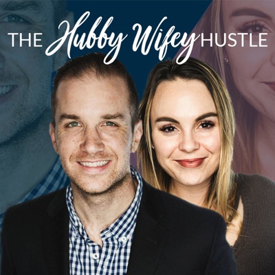 The Hubby Wifey Hustle