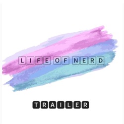 LIFE OF NERD 