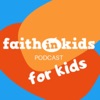 Faith in Kids 4 KIDS artwork