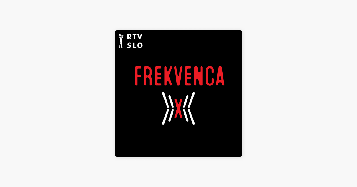 Frekvenca X on Apple Podcasts