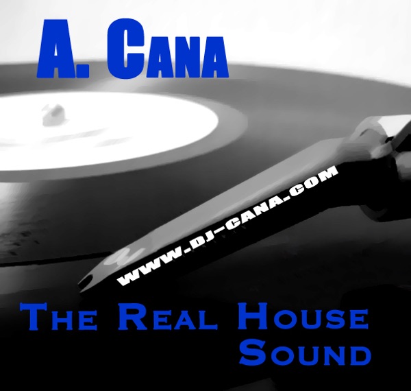 A. CANA pres. The_Real_Sound