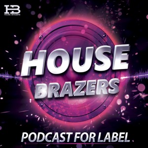 House Brazers Podcast Present