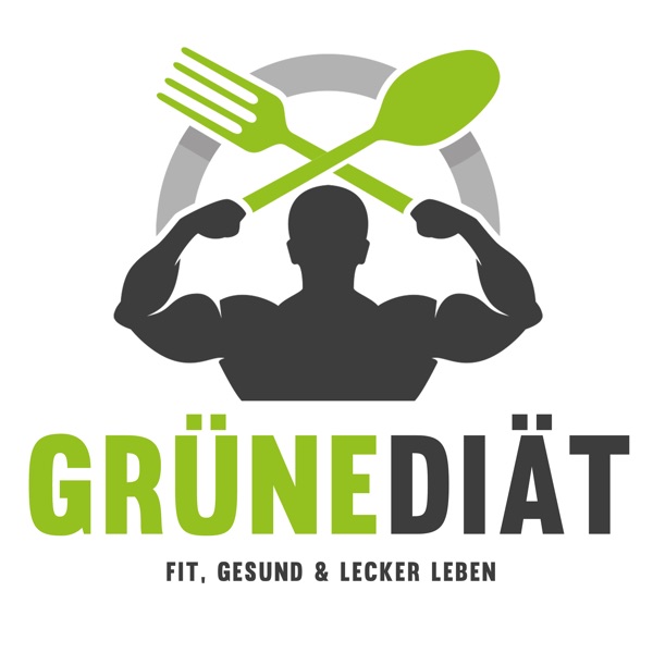 Die Grüne Diät - Der gesunder Diät Podcast!