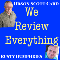 Orson Scott Card's We Review Everything podcast podcast