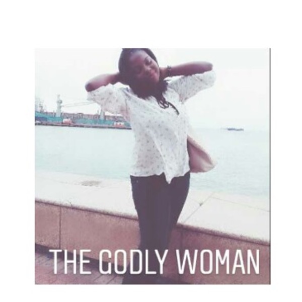 THE GODLY WOMAN