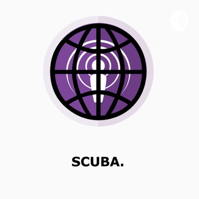 SCUBA. PODCAST