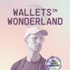 Wallets in Wonderland - Wallets in Wonderland