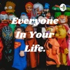 Everyone In Your Life. artwork