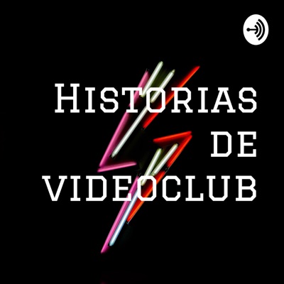 HISTORIAS DE VIDEOCLUB