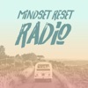 Mindset Reset Radio artwork