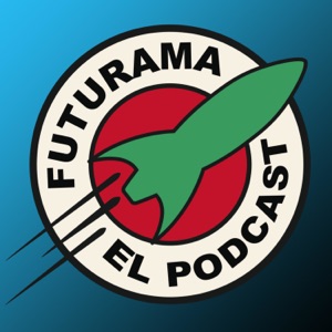 Futurama El Podcast