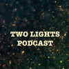 Two Lights Podcast artwork