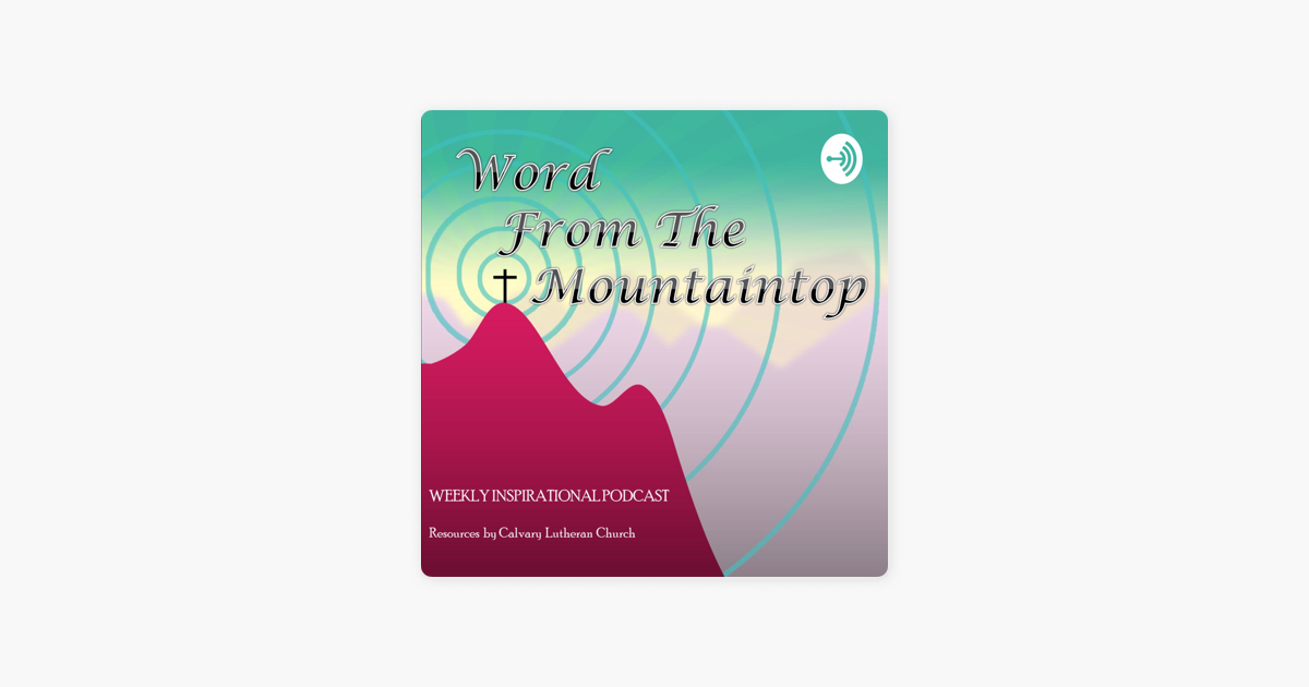 Podcasts Archive  To The Mountaintop Podcast