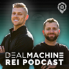The DealMachine Real Estate Investing Podcast - David Lecko, Ryan Haywood