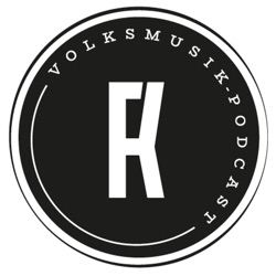 Volksmusikpodcast Episode 04 / Marie-Theres Stickler
