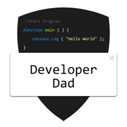 Developer Dad Podcast