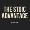 The Stoic Advantage - The Stoic Advantage
