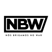 NBW - Nós Brigamos no War