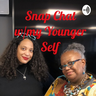 Snap Chat w/my Younger Self:Monique Callender