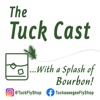 The Tuck Cast...With a Splash of Bourbon “A Fly Fishing Podcast” artwork