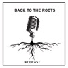 Back to the Roots Podcast artwork