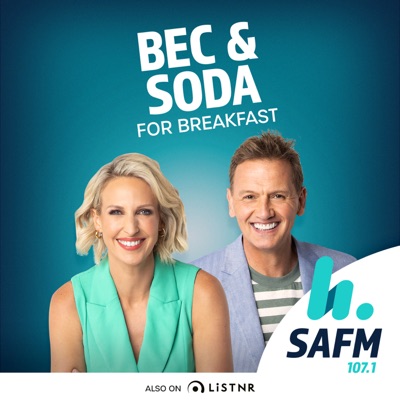 Bec & Soda Podcast - SAFM Adelaide:Hit Network