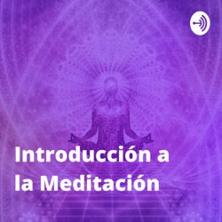 Clase 35: El amor es cuestión de condiciones - Curso Introducción a la Meditación 🧘🧘‍♀️