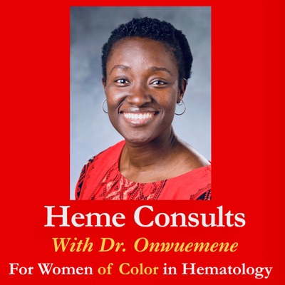 Heme Consults: For Women of Color in Hematology
