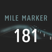 Mile Marker 181 podcast