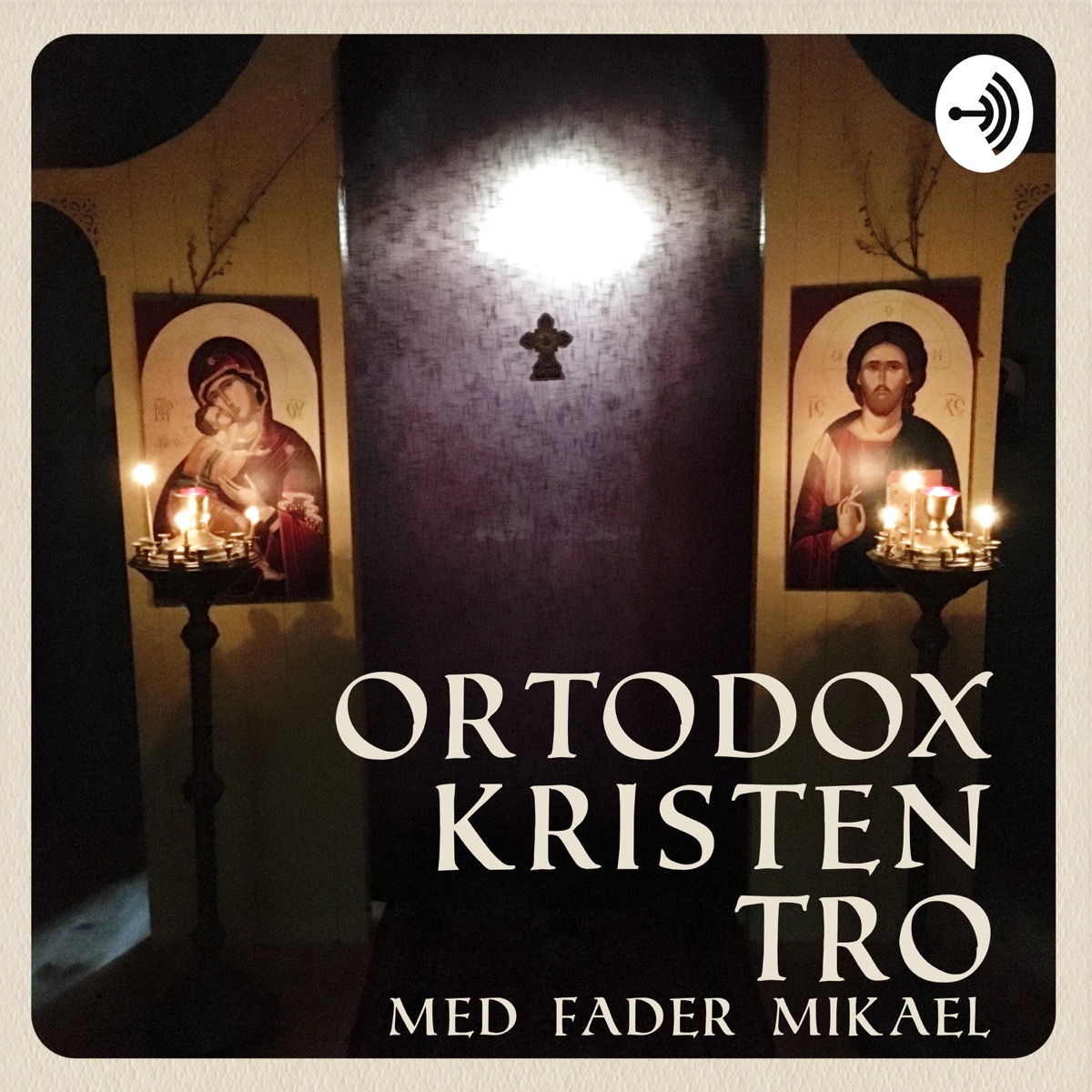 Ortodox kristen tro | Lyssna här | Poddtoppen.se