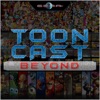 ToonCast Beyond artwork