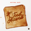 Toast Hawaii - Bettina Rust & Studio Bummens