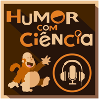 Podcast Humor com Ciência podcast