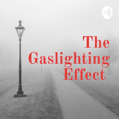 The Gaslighting Effect
