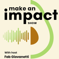 Make an Impact Show podcast