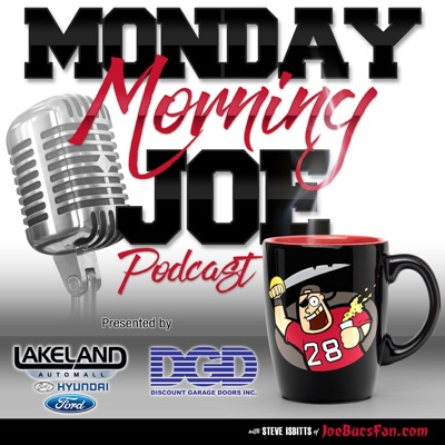 Monday Morning Joe -- Bucs & More