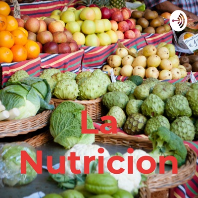 La Nutricion