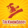 The TaeKwonDaddy Podcast artwork