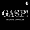 GASP! Unmasked - GASP! Theatre Company