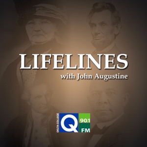 Lifelines with John Augustine - Delta College Public Radio