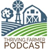 The Thriving Farmer Podcast artwork