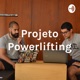 Projeto Powerlifting