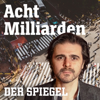 Acht Milliarden – Der Auslands-Podcast Acht Milliarden – Der Auslands-Podcast