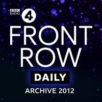 Front Row: Archive 2012 podcast