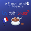 Un petit caoua? (French Podcast for beginners) - Paul-A.